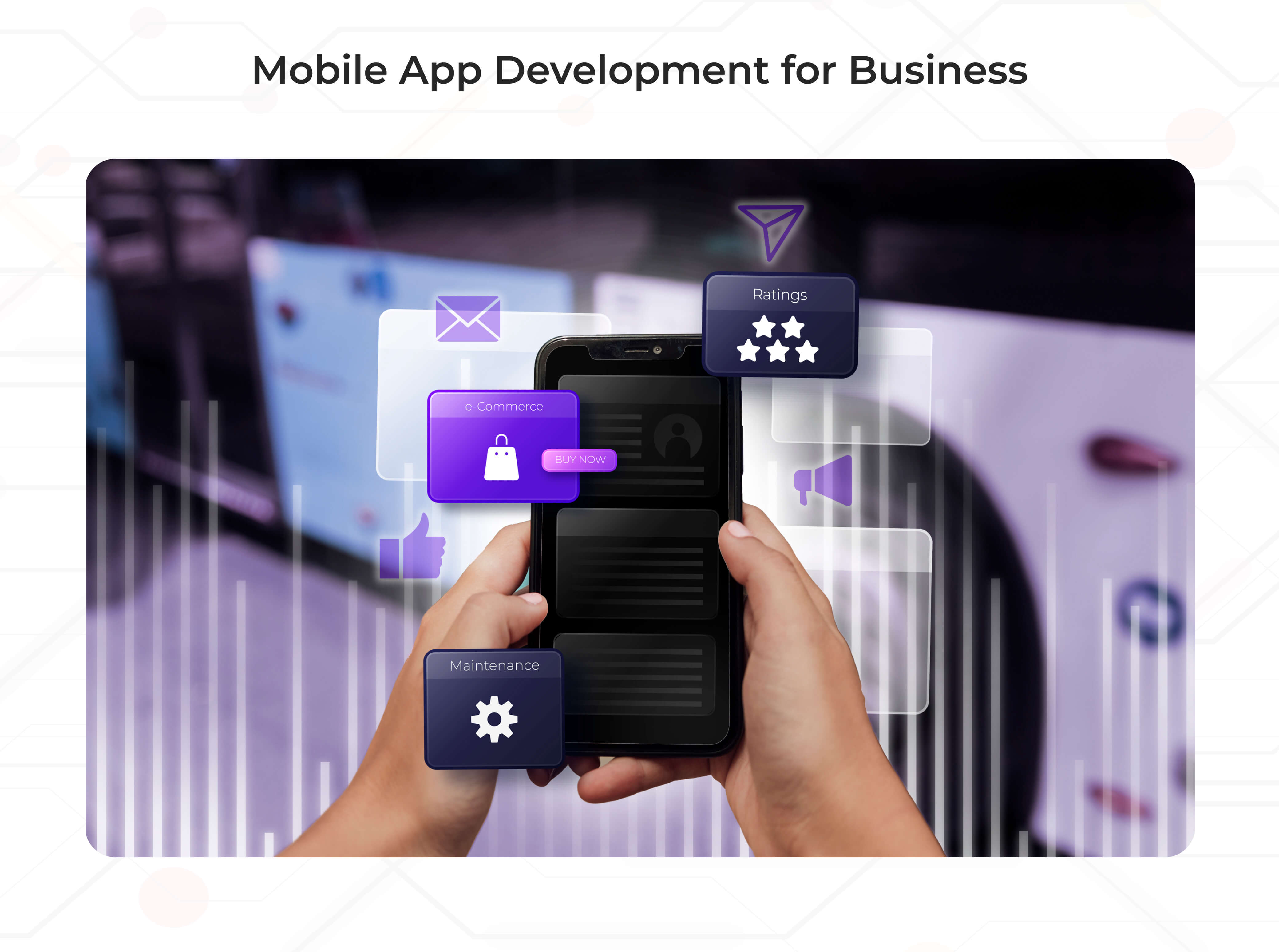Mobile App Development for Business Mobile App Development for Business