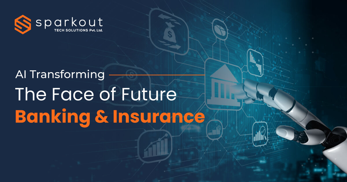 AI Transforming the Face of Future Banking and Insurancee