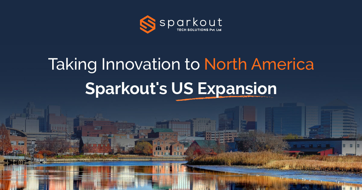 Spreading the Wings of Sparkout Tech Solutions to the U.S.