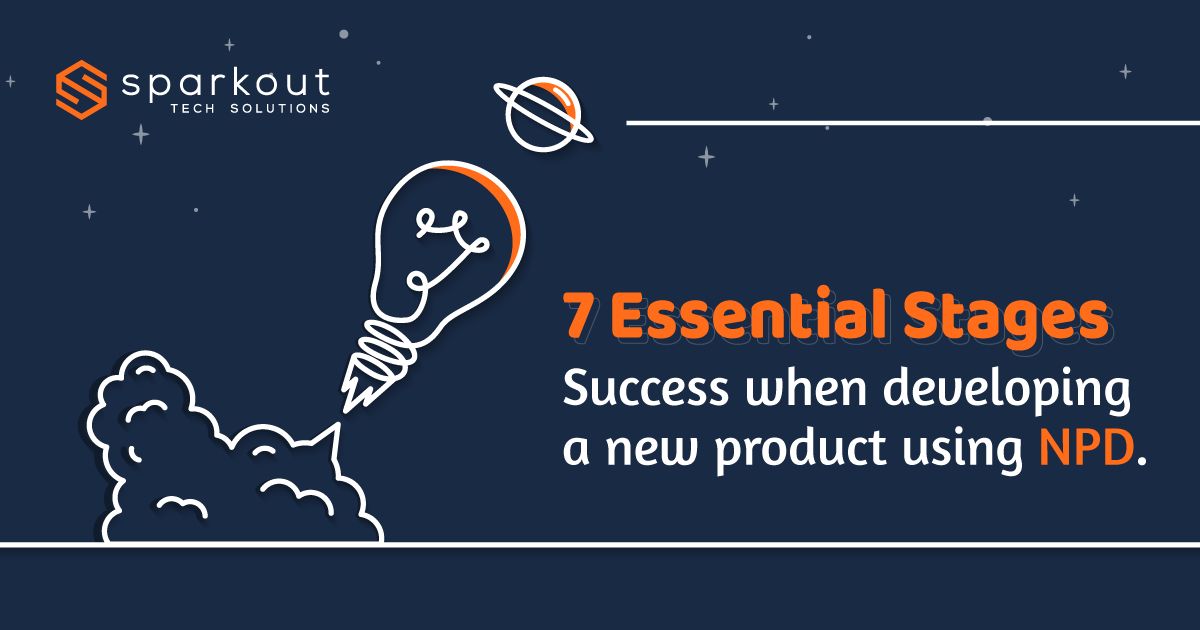 7 Essential Stages for Success when developing a new product using NPD